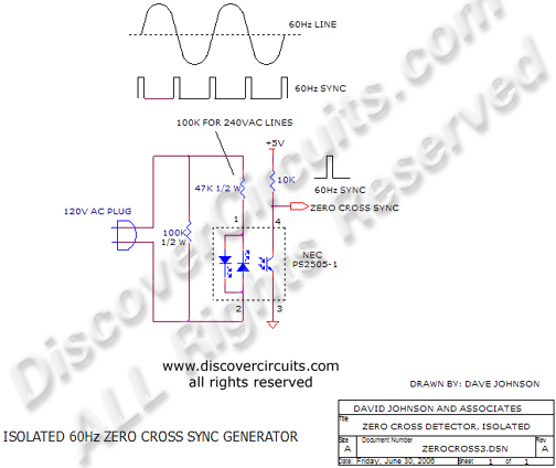 Circuit Isolated 60Hz Zero Cross Sync Generator designed by David Johnson, P.E. (June 30, 2006)